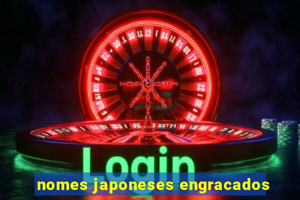 nomes japoneses engracados